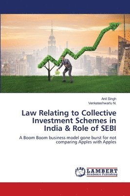 bokomslag Law Relating to Collective Investment Schemes in India & Role of SEBI