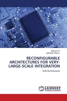 bokomslag Reconfigurable Architectures for Very-Large-Scale Integration