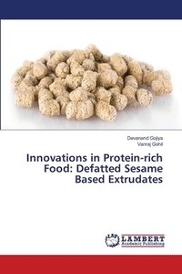 bokomslag Innovations in Protein-rich Food: Defatted Sesame Based Extrudates