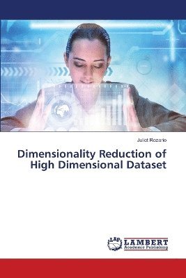 bokomslag Dimensionality Reduction of High Dimensional Dataset