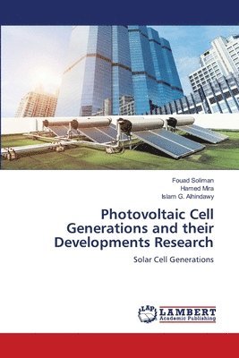 Photovoltaic Cell Generations and their Developments Research 1