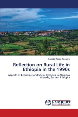 bokomslag Reflection on Rural Life in Ethiopia in the 1990s