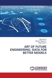 bokomslag Art of Future Engineering