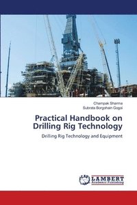 bokomslag Practical Handbook on Drilling Rig Technology