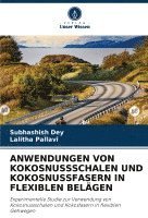 bokomslag Anwendungen Von Kokosnussschalen Und Kokosnussfasern in Flexiblen Belgen