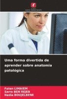 bokomslag Uma forma divertida de aprender sobre anatomia patolgica