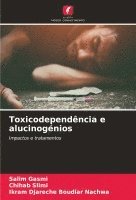 bokomslag Toxicodependência e alucinogénios