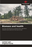 Lorena Loor, Virginia Pincay - Biomass and health, Häftad