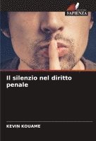 bokomslag Il silenzio nel diritto penale