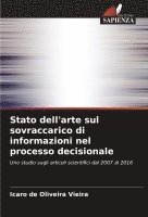 bokomslag Stato dell'arte sul sovraccarico di informazioni nel processo decisionale