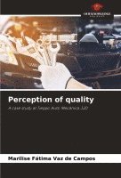 Perception of quality 1