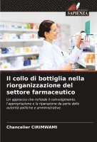 bokomslag collo di bottiglia nella riorganizzazione del settore farmaceutico