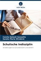 Camila Gaieski Gonzatto, Sandra Maria Wirzbicki - Schulische Indisziplin, Häftad