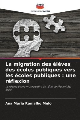 bokomslag La migration des élèves des écoles publiques vers les écoles publiques: une réflexion