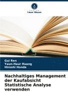 Nachhaltiges Management der Kaufabsicht Statistische Analyse verwenden