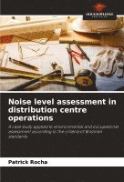 bokomslag Noise level assessment in distribution centre operations