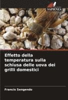 bokomslag Effetto della temperatura sulla schiusa delle uova dei grilli domestici