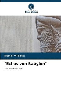 bokomslag &quot;Echos von Babylon&quot;