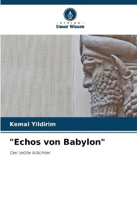 &quot;Echos von Babylon&quot; 1