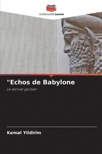 bokomslag &quot;Echos de Babylone