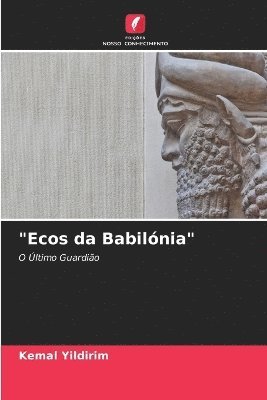 &quot;Ecos da Babilnia&quot; 1