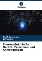 M Rajasekar, B Pavithra, M. Rajasekar, B. Pavithra, Dr. M. RAJASEKAR, B. PAVITHRA - Thermoelektrische Geräte, Häftad