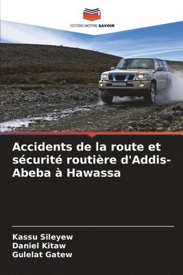 bokomslag Accidents de la route et scurit routire d'Addis-Abeba  Hawassa