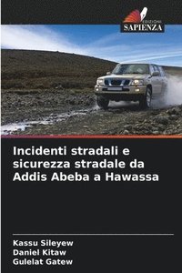 bokomslag Incidenti stradali e sicurezza stradale da Addis Abeba a Hawassa