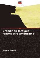 bokomslag Grandir en tant que femme afro-amricaine