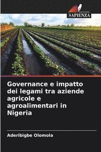 bokomslag Governance e impatto dei legami tra aziende agricole e agroalimentari in Nigeria