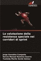 bokomslag La valutazione della resistenza speciale nei corridori di sprint