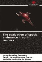 bokomslag The evaluation of special endurance in sprint runners