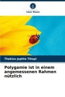 bokomslag Polygamie ist in einem angemessenen Rahmen ntzlich