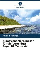 bokomslag Klimawandelprognosen für die Vereinigte Republik Tansania