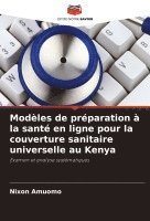 bokomslag Modles de prparation  la sant en ligne pour la couverture sanitaire universelle au Kenya