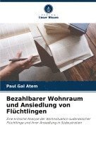 bokomslag Bezahlbarer Wohnraum und Ansiedlung von Flchtlingen