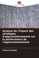 bokomslag Analyse de l'impact des stratgies d'approvisionnement sur la performance de l'approvisionnement