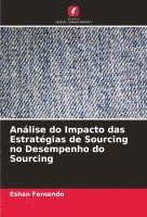 bokomslag Anlise do Impacto das Estratgias de Sourcing no Desempenho do Sourcing