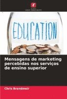 bokomslag Mensagens de marketing percebidas nos servios de ensino superior