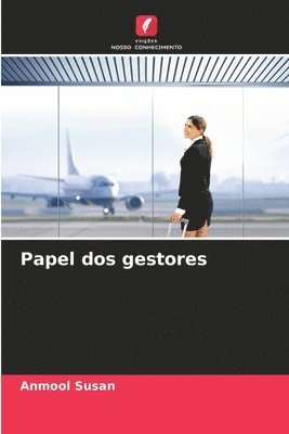 Papel dos gestores 1