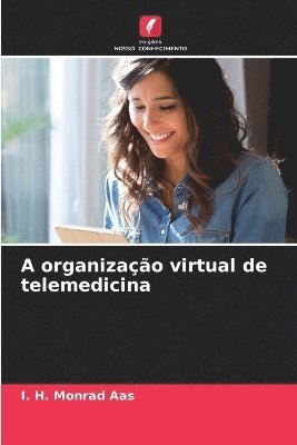 bokomslag A organização virtual de telemedicina