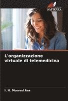 bokomslag L'organizzazione virtuale di telemedicina