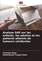 bokomslag Analyse SAR sur les enfants, les adultes et les patients atteints de tumeurs cérébrales