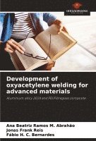 bokomslag Development of oxyacetylene welding for advanced materials