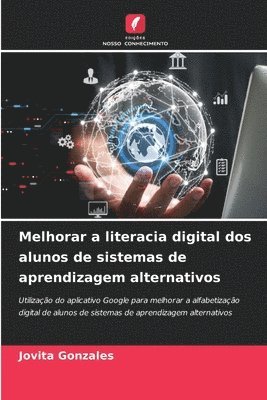 bokomslag Melhorar a literacia digital dos alunos de sistemas de aprendizagem alternativos