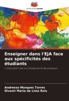 Enseigner dans l'EJA face aux spcificits des tudiants 1