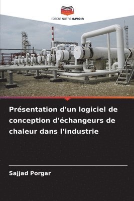 Présentation d'un logiciel de conception d'échangeurs de chaleur dans l'industrie 1