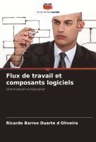 bokomslag Flux de travail et composants logiciels