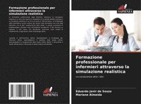 bokomslag Formazione professionale per infermieri attraverso la simulazione realistica