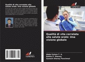 Abdul Salam T a, Rekha P Shenoy, Ganesh Shenoy Panchmal, Abdul Salam T. a., Rekha P. Shenoy, Abdul Salam T. A. - Qualità di vita correlata alla salute orale, Häftad
